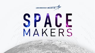 SOCIAL_16x9_1080x608_Lockheed-Martin_Space-Makers_PODCAST-BADGE